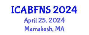 International Conference on Agricultural Biotechnology, Food and Nutritional Sciences (ICABFNS) April 25, 2024 - Marrakesh, Morocco