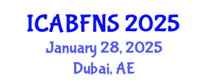 International Conference on Agricultural Biotechnology, Food and Nutritional Sciences (ICABFNS) January 28, 2025 - Dubai, United Arab Emirates