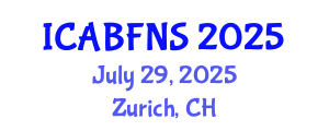 International Conference on Agricultural Biotechnology, Food and Nutritional Sciences (ICABFNS) July 29, 2025 - Zurich, Switzerland