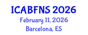 International Conference on Agricultural Biotechnology, Food and Nutritional Sciences (ICABFNS) February 11, 2026 - Barcelona, Spain