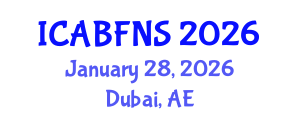 International Conference on Agricultural Biotechnology, Food and Nutritional Sciences (ICABFNS) January 28, 2026 - Dubai, United Arab Emirates