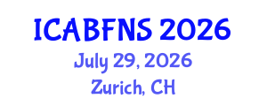 International Conference on Agricultural Biotechnology, Food and Nutritional Sciences (ICABFNS) July 29, 2026 - Zurich, Switzerland