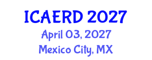 International Conference on Agricultural Economics and Rural Development (ICAERD) April 03, 2027 - Mexico City, Mexico International Conference on Agricultural Economics and Rural Development (ICAERD) April 03, 2027 - Mexico City, Mexico