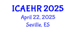 International Conference on Agricultural Engineering and Horticulture Research (ICAEHR) April 22, 2025 - Seville, Spain