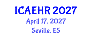 International Conference on Agricultural Engineering and Horticulture Research (ICAEHR) April 17, 2027 - Seville, Spain International Conference on Agricultural Engineering and Horticulture Research (ICAEHR) April 17, 2027 - Seville, Spain