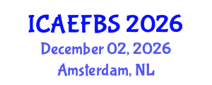 International Conference on Agricultural Engineering, Food and Beverage Systems (ICAEFBS) December 02, 2026 - Amsterdam, Netherlands International Conference on Agricultural Engineering, Food and Beverage Systems (ICAEFBS) December 02, 2026 - Amsterdam, Netherlands
