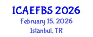 International Conference on Agricultural Engineering, Food and Beverage Systems (ICAEFBS) February 15, 2026 - Istanbul, Turkey