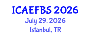 International Conference on Agricultural Engineering, Food and Beverage Systems (ICAEFBS) July 29, 2026 - Istanbul, Turkey