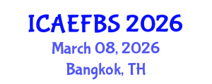 International Conference on Agricultural Engineering, Food and Beverage Systems (ICAEFBS) March 08, 2026 - Bangkok, Thailand