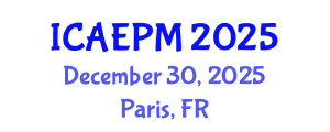 International Conference on Agricultural Entomology and Pest Management (ICAEPM) December 30, 2025 - Paris, France