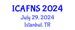 International Conference on Agricultural, Food and Nutritional Science (ICAFNS) July 29, 2024 - Istanbul, Turkey