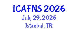 International Conference on Agricultural, Food and Nutritional Science (ICAFNS) July 29, 2026 - Istanbul, Turkey