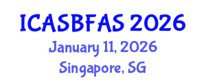 International Conference on Agricultural Science, Biotechnology, Food and Animal Science (ICASBFAS) January 11, 2026 - Singapore, Singapore
