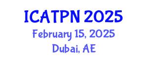 International Conference on Agricultural Technology and Plant Nutrition (ICATPN) February 15, 2025 - Dubai, United Arab Emirates