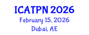 International Conference on Agricultural Technology and Plant Nutrition (ICATPN) February 15, 2026 - Dubai, United Arab Emirates