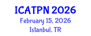International Conference on Agricultural Technology and Plant Nutrition (ICATPN) February 15, 2026 - Istanbul, Turkey
