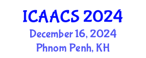 International Conference on Agriculture, Agronomy and Crop Sciences (ICAACS) December 16, 2024 - Phnom Penh, Cambodia
