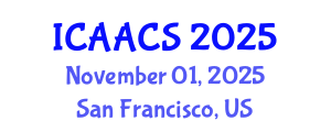 International Conference on Agriculture, Agronomy and Crop Sciences (ICAACS) November 01, 2025 - San Francisco, United States