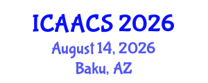 International Conference on Agriculture, Agronomy and Crop Sciences (ICAACS) August 14, 2026 - Baku, Azerbaijan International Conference on Agriculture, Agronomy and Crop Sciences (ICAACS) August 14, 2026 - Baku, Azerbaijan