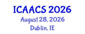 International Conference on Agriculture, Agronomy and Crop Sciences (ICAACS) August 28, 2026 - Dublin, Ireland International Conference on Agriculture, Agronomy and Crop Sciences (ICAACS) August 28, 2026 - Dublin, Ireland