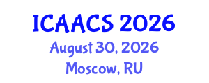 International Conference on Agriculture, Agronomy and Crop Sciences (ICAACS) August 30, 2026 - Moscow, Russia International Conference on Agriculture, Agronomy and Crop Sciences (ICAACS) August 30, 2026 - Moscow, Russia