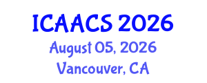 International Conference on Agriculture, Agronomy and Crop Sciences (ICAACS) August 05, 2026 - Vancouver, Canada International Conference on Agriculture, Agronomy and Crop Sciences (ICAACS) August 05, 2026 - Vancouver, Canada
