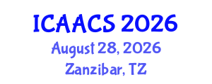 International Conference on Agriculture, Agronomy and Crop Sciences (ICAACS) August 28, 2026 - Zanzibar, Tanzania International Conference on Agriculture, Agronomy and Crop Sciences (ICAACS) August 28, 2026 - Zanzibar, Tanzania
