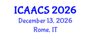 International Conference on Agriculture, Agronomy and Crop Sciences (ICAACS) December 13, 2026 - Rome, Italy International Conference on Agriculture, Agronomy and Crop Sciences (ICAACS) December 13, 2026 - Rome, Italy