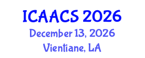 International Conference on Agriculture, Agronomy and Crop Sciences (ICAACS) December 13, 2026 - Vientiane, Laos International Conference on Agriculture, Agronomy and Crop Sciences (ICAACS) December 13, 2026 - Vientiane, Laos