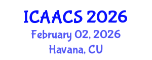 International Conference on Agriculture, Agronomy and Crop Sciences (ICAACS) February 02, 2026 - Havana, Cuba International Conference on Agriculture, Agronomy and Crop Sciences (ICAACS) February 02, 2026 - Havana, Cuba