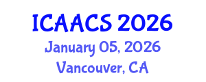 International Conference on Agriculture, Agronomy and Crop Sciences (ICAACS) January 05, 2026 - Vancouver, Canada International Conference on Agriculture, Agronomy and Crop Sciences (ICAACS) January 05, 2026 - Vancouver, Canada