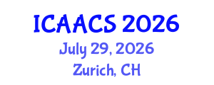 International Conference on Agriculture, Agronomy and Crop Sciences (ICAACS) July 29, 2026 - Zurich, Switzerland International Conference on Agriculture, Agronomy and Crop Sciences (ICAACS) July 29, 2026 - Zurich, Switzerland
