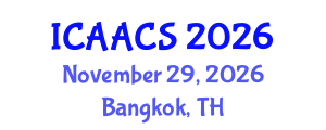 International Conference on Agriculture, Agronomy and Crop Sciences (ICAACS) November 29, 2026 - Bangkok, Thailand International Conference on Agriculture, Agronomy and Crop Sciences (ICAACS) November 29, 2026 - Bangkok, Thailand