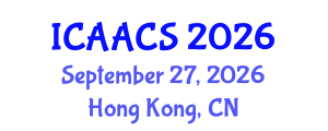 International Conference on Agriculture, Agronomy and Crop Sciences (ICAACS) September 27, 2026 - Hong Kong, China International Conference on Agriculture, Agronomy and Crop Sciences (ICAACS) September 27, 2026 - Hong Kong, China