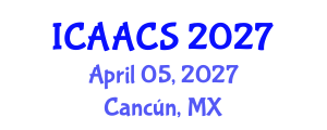 International Conference on Agriculture, Agronomy and Crop Sciences (ICAACS) April 05, 2027 - Cancún, Mexico International Conference on Agriculture, Agronomy and Crop Sciences (ICAACS) April 05, 2027 - Cancún, Mexico
