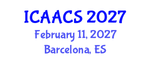 International Conference on Agriculture, Agronomy and Crop Sciences (ICAACS) February 11, 2027 - Barcelona, Spain International Conference on Agriculture, Agronomy and Crop Sciences (ICAACS) February 11, 2027 - Barcelona, Spain