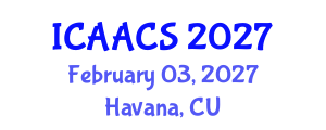 International Conference on Agriculture, Agronomy and Crop Sciences (ICAACS) February 03, 2027 - Havana, Cuba International Conference on Agriculture, Agronomy and Crop Sciences (ICAACS) February 03, 2027 - Havana, Cuba