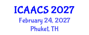 International Conference on Agriculture, Agronomy and Crop Sciences (ICAACS) February 24, 2027 - Phuket, Thailand International Conference on Agriculture, Agronomy and Crop Sciences (ICAACS) February 24, 2027 - Phuket, Thailand