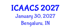 International Conference on Agriculture, Agronomy and Crop Sciences (ICAACS) January 30, 2027 - Bengaluru, India International Conference on Agriculture, Agronomy and Crop Sciences (ICAACS) January 30, 2027 - Bengaluru, India