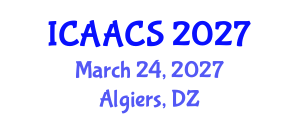 International Conference on Agriculture, Agronomy and Crop Sciences (ICAACS) March 24, 2027 - Algiers, Algeria International Conference on Agriculture, Agronomy and Crop Sciences (ICAACS) March 24, 2027 - Algiers, Algeria