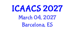International Conference on Agriculture, Agronomy and Crop Sciences (ICAACS) March 04, 2027 - Barcelona, Spain International Conference on Agriculture, Agronomy and Crop Sciences (ICAACS) March 04, 2027 - Barcelona, Spain