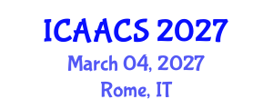 International Conference on Agriculture, Agronomy and Crop Sciences (ICAACS) March 04, 2027 - Rome, Italy International Conference on Agriculture, Agronomy and Crop Sciences (ICAACS) March 04, 2027 - Rome, Italy