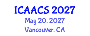 International Conference on Agriculture, Agronomy and Crop Sciences (ICAACS) May 20, 2027 - Vancouver, Canada International Conference on Agriculture, Agronomy and Crop Sciences (ICAACS) May 20, 2027 - Vancouver, Canada