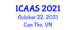 International Conference on Agriculture and Animal Science (ICAAS) October 22, 2021 - Can Tho, Vietnam