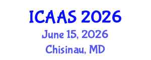 International Conference on Agriculture and Animal Science (ICAAS) June 15, 2026 - Chisinau, Republic of Moldova International Conference on Agriculture and Animal Science (ICAAS) June 15, 2026 - Chisinau, Republic of Moldova