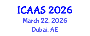 International Conference on Agriculture and Animal Science (ICAAS) March 22, 2026 - Dubai, United Arab Emirates