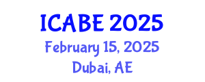 International Conference on Agriculture and Bioprocess Engineering (ICABE) February 15, 2025 - Dubai, United Arab Emirates
