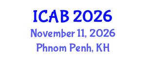 International Conference on Agriculture and Biotechnology (ICAB) November 11, 2026 - Phnom Penh, Cambodia International Conference on Agriculture and Biotechnology (ICAB) November 11, 2026 - Phnom Penh, Cambodia