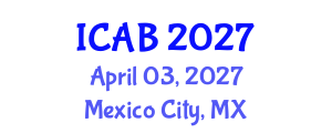 International Conference on Agriculture and Biotechnology (ICAB) April 03, 2027 - Mexico City, Mexico International Conference on Agriculture and Biotechnology (ICAB) April 03, 2027 - Mexico City, Mexico