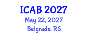 International Conference on Agriculture and Biotechnology (ICAB) May 22, 2027 - Belgrade, Serbia International Conference on Agriculture and Biotechnology (ICAB) May 22, 2027 - Belgrade, Serbia